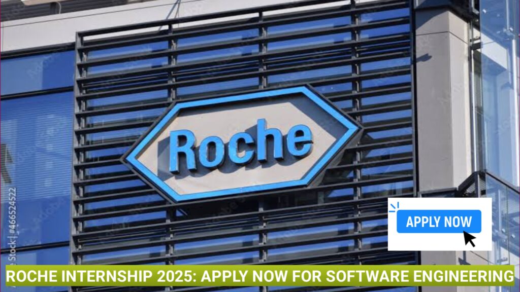 Roche Internship 2025: Apply Now for Software Engineering Intern Role in Pune | Freshers & Final-Year Students Eligible