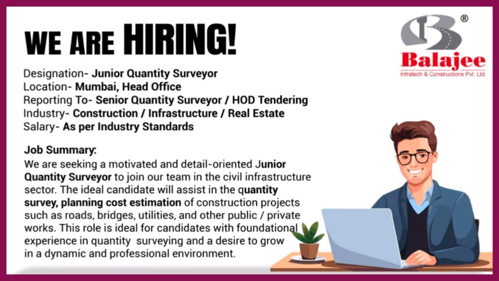 "Junior Quantity Surveyor Jobs in Mumbai | Start Your Career with Balajee Infratech & Constructions Pvt. Ltd."